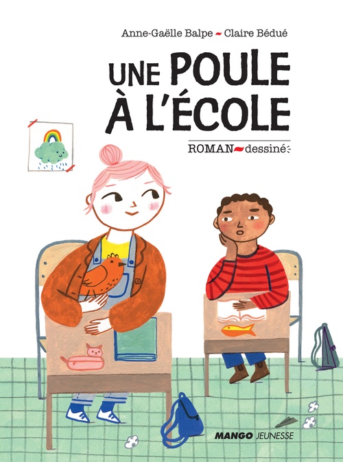 Couverture ebook de Une poule à l'école, de Anne-Gaëlle Balpe, Claire Bédué