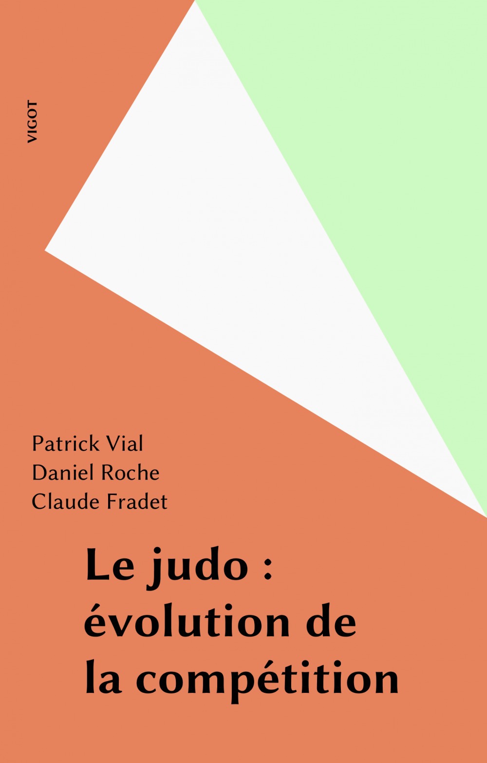 Couverture ebook de Le judo : évolution de la compétition, de Vial
