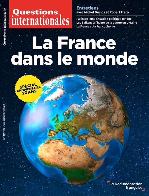 Couverture ebook de Questions Internationales : La France dans le monde - n°119-120, de Collectif