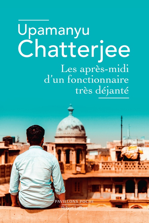 ebook cover of Les Après-midi d'un fonctionnaire très déjanté, by Upamanyu Chatterjee