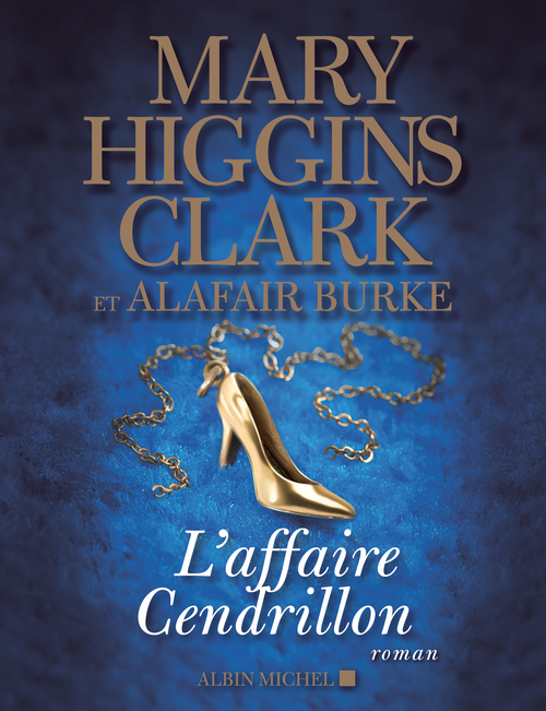 Couverture ebook de L'Affaire Cendrillon, de Mary Higgins Clark, Alafair Burke