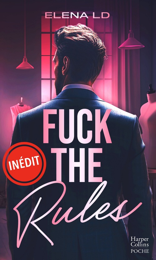 Couverture ebook de Fuck The Rules, de Elena Ld