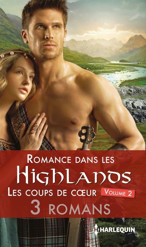 Couverture ebook de Romance dans les Highlands : les coups de coeur 2, de Suzanne Barclay, Terri Brisbin, Marguerite Kaye