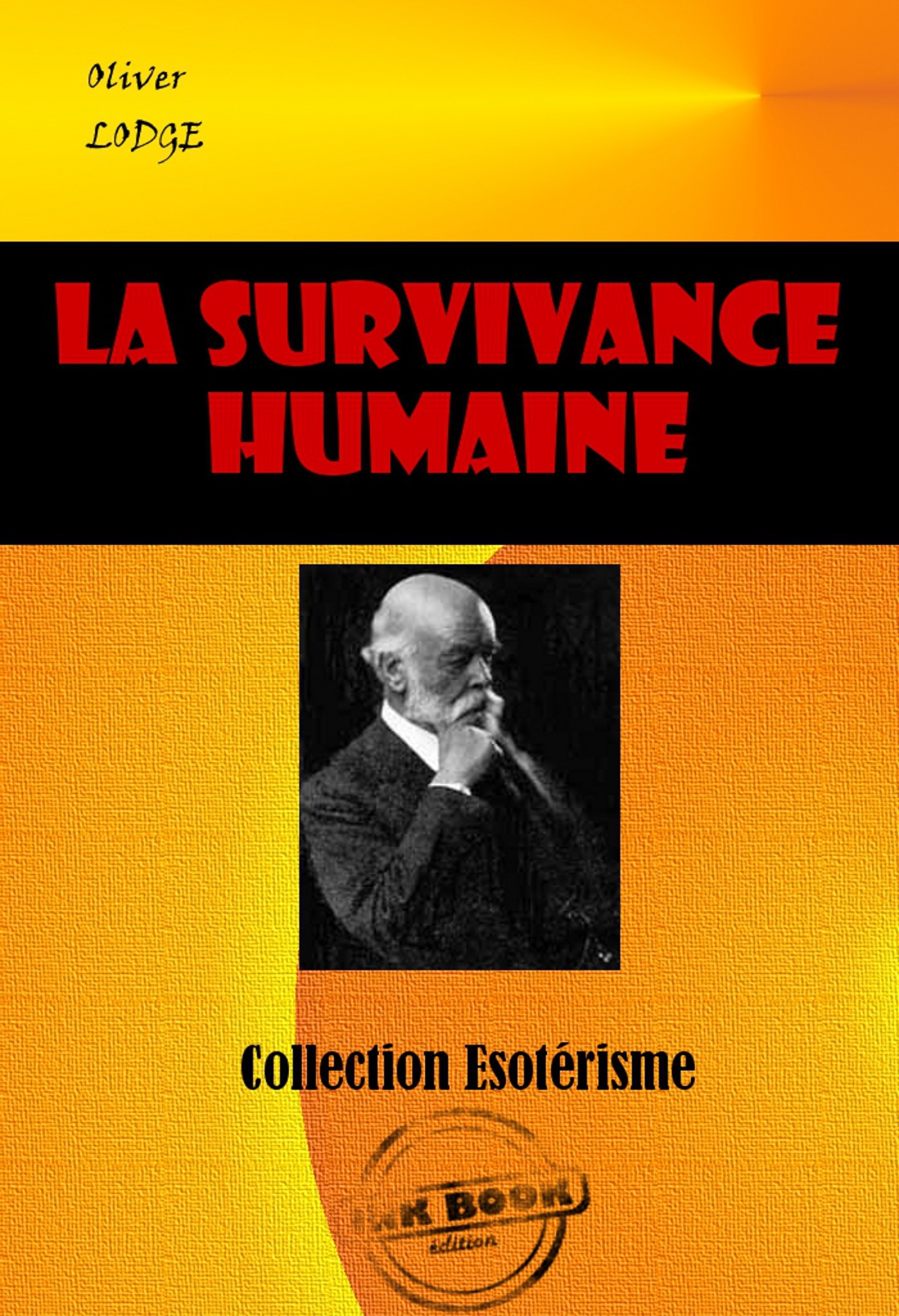 Couverture ebook de La survivance humaine [édition intégrale revue et mise à jour], de Oliver Lodge