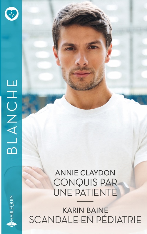 ebook cover of Conquis par une patiente - Scandale en pédiatrie, by Annie Claydon, Karin Baine