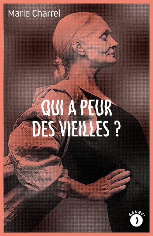 Couverture ebook de Qui a peur des vieilles ?, de Marie CHARREL