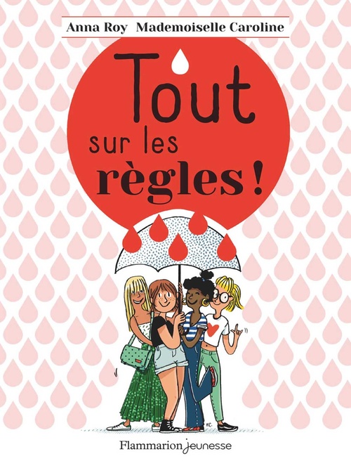 ebook cover of Tout sur les règles !, by Mademoiselle Caroline, Anna Roy