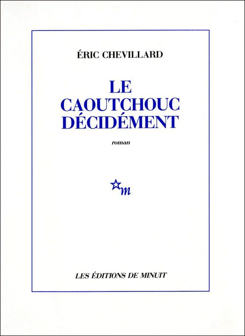 ebook cover of Le Caoutchouc décidément, by Eric Chevillard