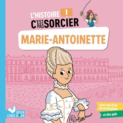 ebook cover of L'histoire C'est pas sorcier - Marie-Antoinette, by Aurélie Desfour