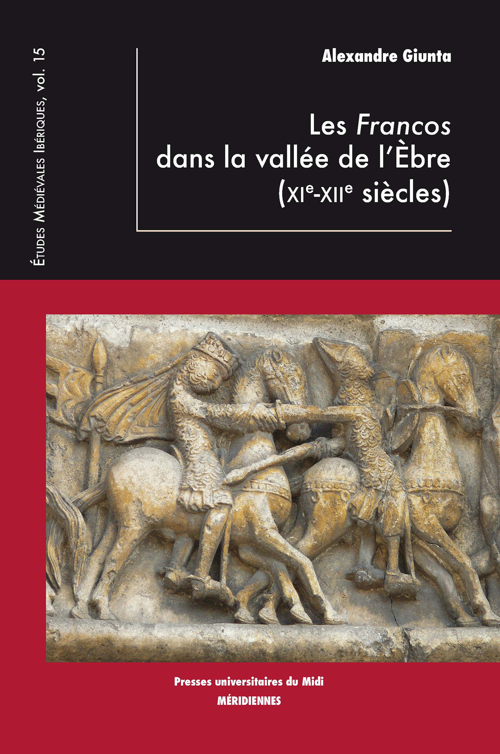 ebook cover of Les Francos dans la vallée de l´Èbre (XIe-XIIe siècles), by Alexandre Giunta