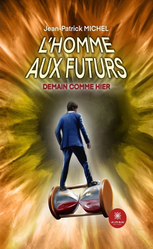ebook cover of L'homme aux futurs, by Jean-Patrick Michel