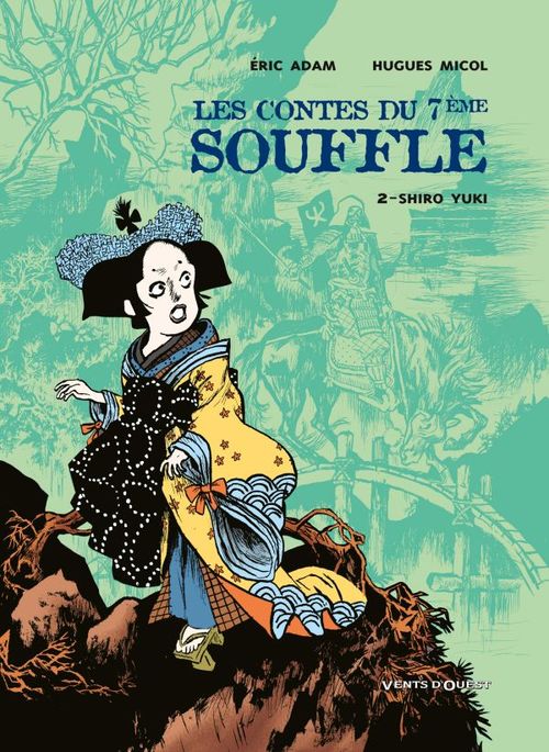 Couverture ebook de Les Contes du Septième Souffle - Tome 02, de Hugues Micol, Éric Adam
