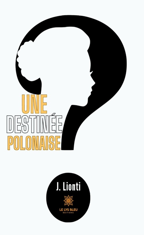Couverture ebook de Une destinée polonaise, de J. Lionti