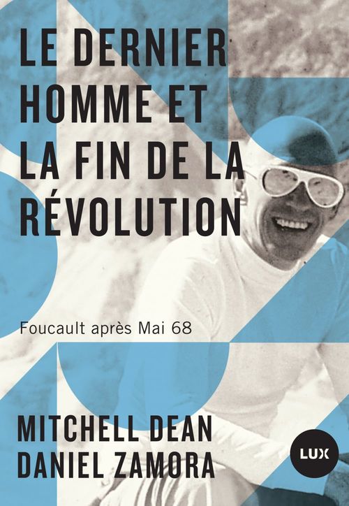 ebook cover of Le dernier homme et la fin de la Révolution, by Daniel Zamora, Mitchell Dean