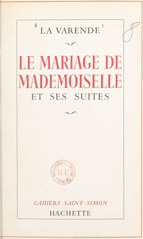 Couverture ebook de Le mariage de Mademoiselle et ses suites, de Jean de La Varende