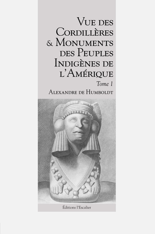 ebook cover of Vue des Cordillères et monuments des peuples indigènes de l´Amérique - Tome 1, by Alexandre de Humboldt