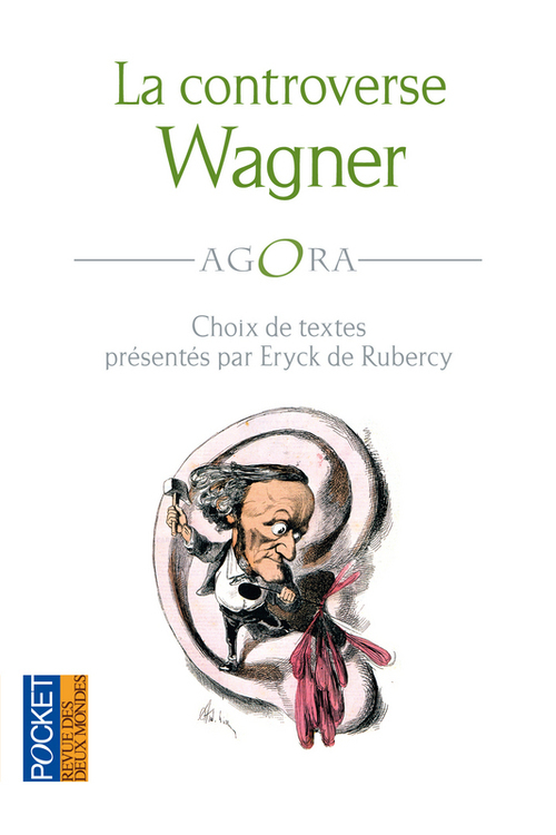 Couverture ebook de La controverse Wagner, de Eryck de Rubercy, Paul Scudo, Edouard Schure, Richard Wagner