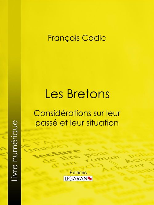 Couverture ebook de Les Bretons, de François Cadic, Ligaran