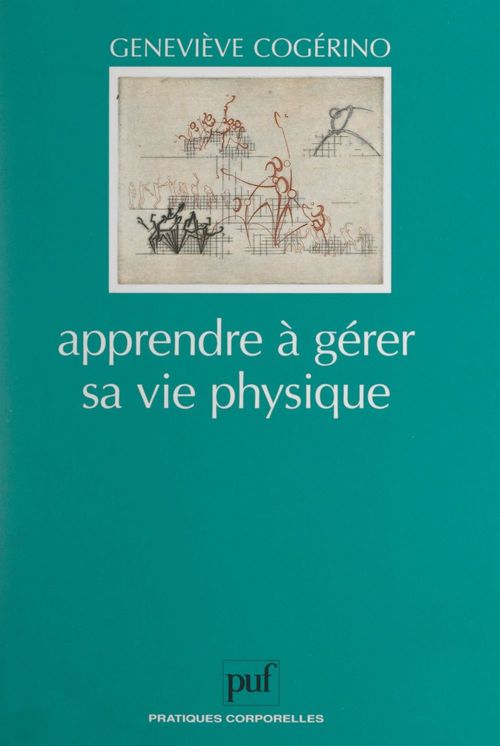 Couverture ebook de Apprendre à gérer sa vie physique, de Geneviève Cogerino