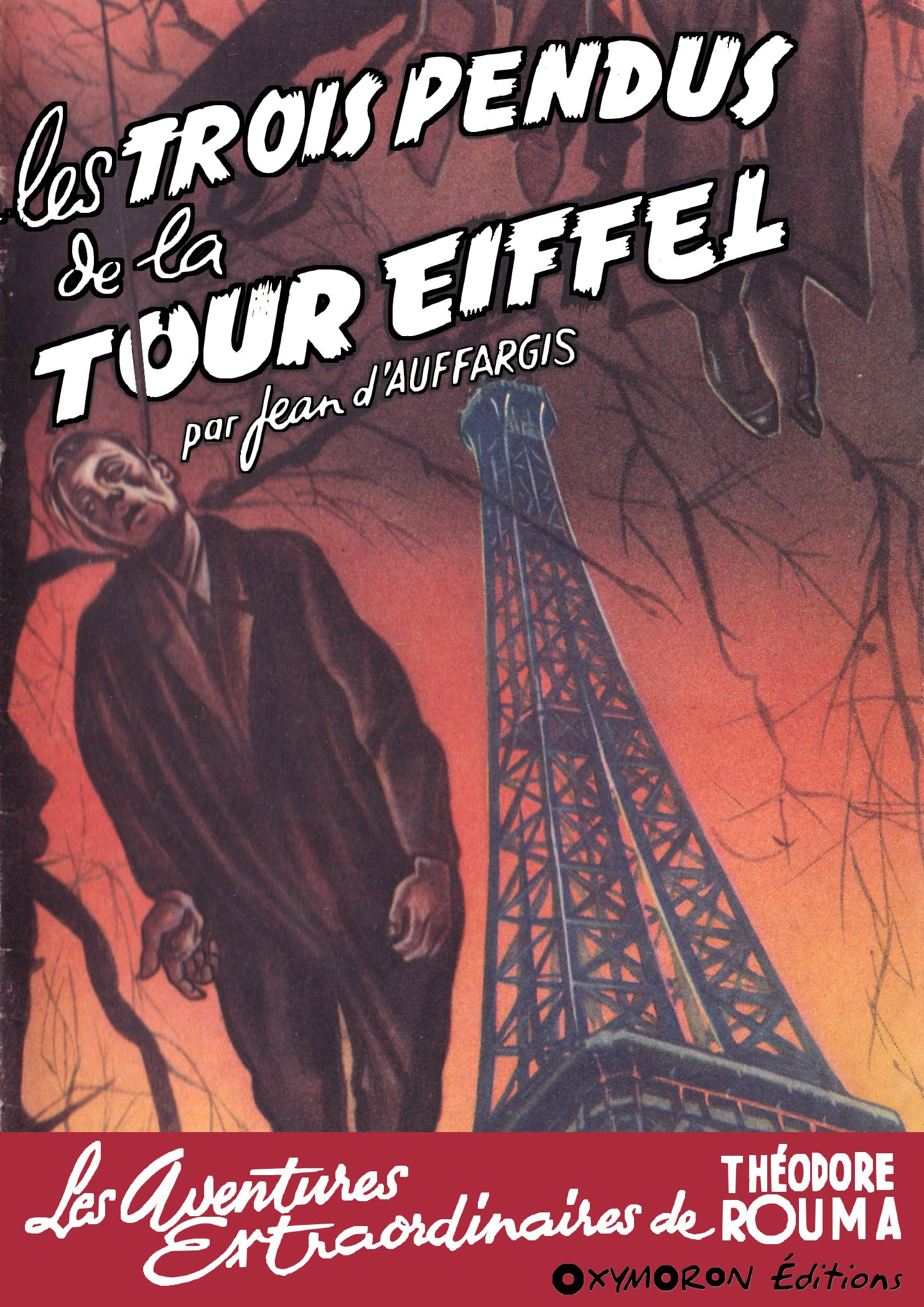 Couverture ebook de Les trois pendus de la Tour Eiffel, de Jean D''Auffargis