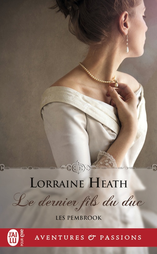 ebook cover of Les Pembrook (Tome 3) - Le dernier fils du duc, by Lorraine Heath