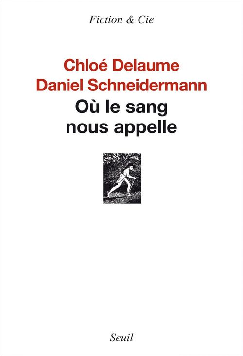 ebook cover of Où le sang nous appelle, by Chloé Delaume, Daniel Schneidermann