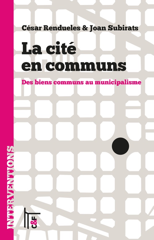 Couverture ebook de La cité en communs, de Cesar Rendueles, Joan Subirats
