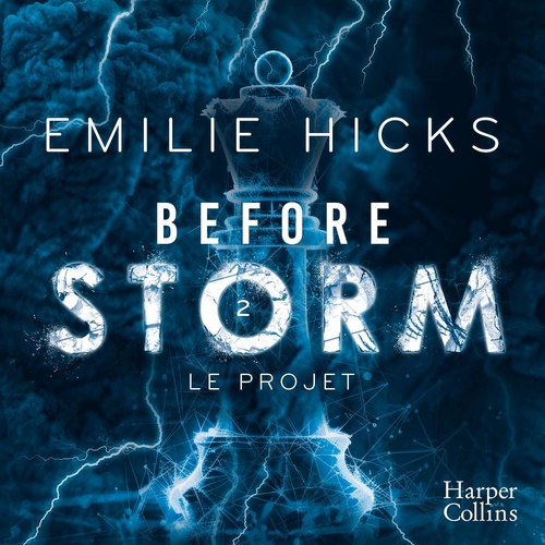 audiobook cover of Before Storm #2 : Le projet, by Emilie Hicks