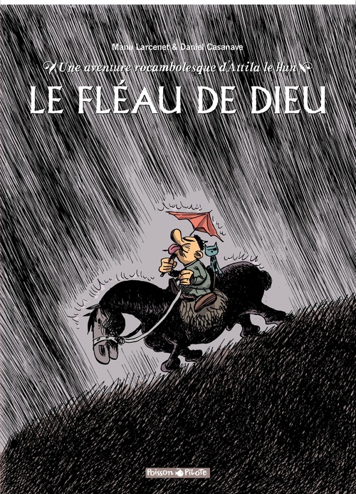 ebook cover of Une aventure rocambolesque de ... - Tome 3 - Attila - Le fléau de Dieu, by Manu Larcenet, Daniel Casanave