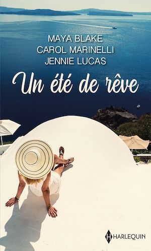Couverture ebook de Un été de rêve, de Maya Blake, Jennie Lucas, Carol Marinelli