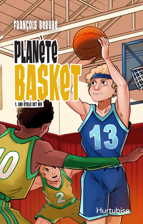 Couverture ebook de Planète basket - Tome 1, de François Bérubé