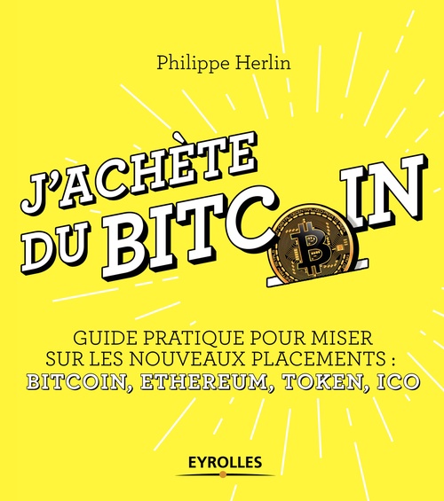 Couverture ebook de J'achète du bitcoin, de Philippe Herlin