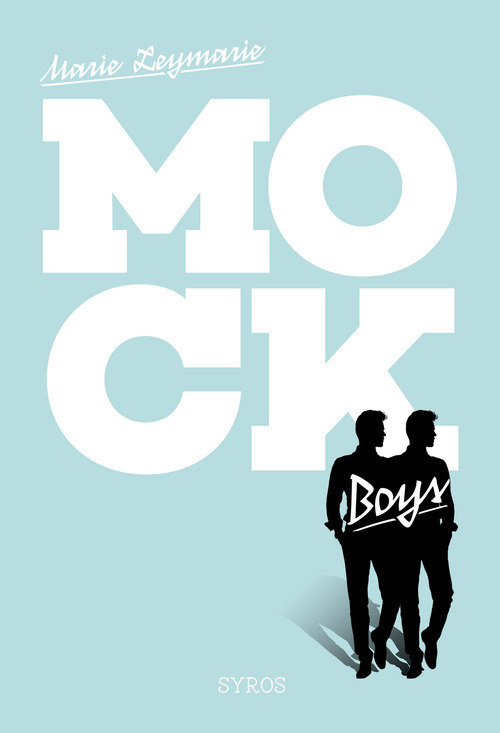 Couverture ebook de Mock Boys, de Marie Leymarie