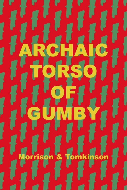 Couverture ebook de Archaic Torso of Gumby, de Geoffrey Morrison, Matthew Tomkinson