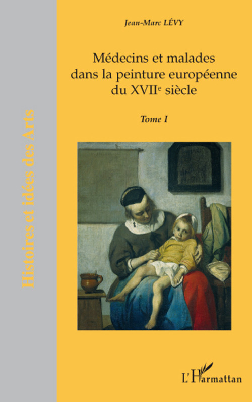 ebook cover of Médecins et malades dans la peinture européenne du XVIIème siècle, by Jean-marc Levy