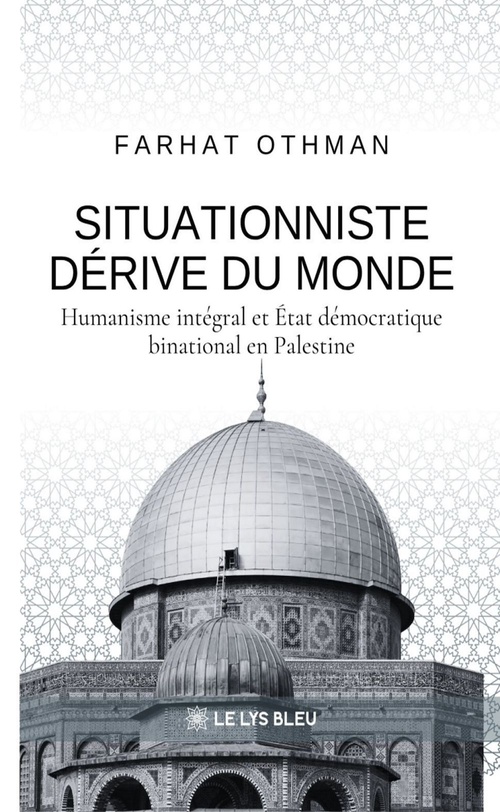 Couverture ebook de Situationniste dérive du monde, de Farhat OTHMAN