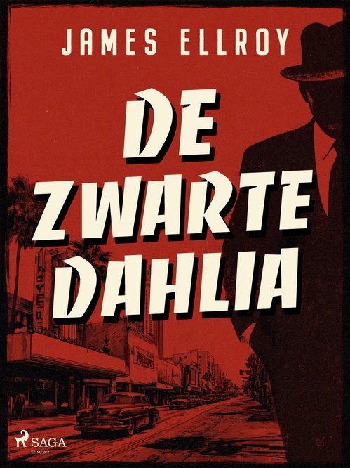 ebook cover of De Zwarte Dahlia, by James Ellroy