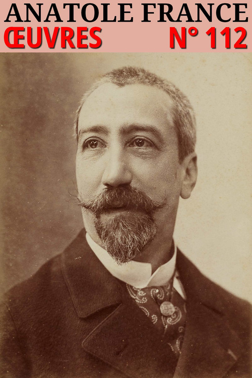 ebook cover of Anatole France - Oeuvres, by Anatole France
