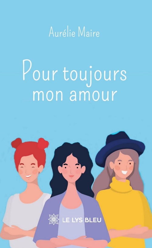 ebook cover of Pour toujours mon amour, by Aurélie Maire