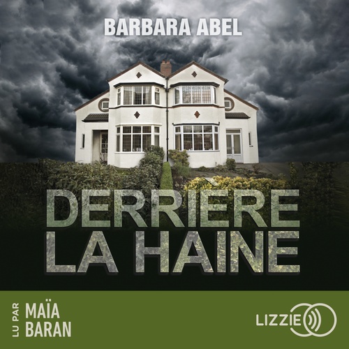 Couverture audiobook de Derrière la haine, de Barbara Abel
