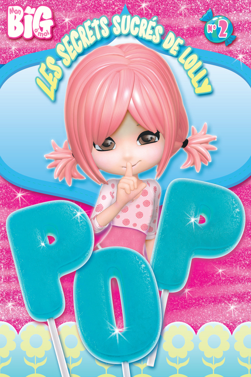 Couverture ebook de Les secrets sucrés de Lolly Pop 2, de Rivard Emilie