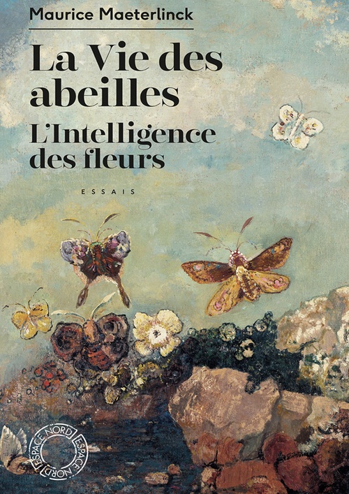 ebook cover of La Vie des abeilles / L'Intelligence des fleurs, by Maurice MAETERLINCK