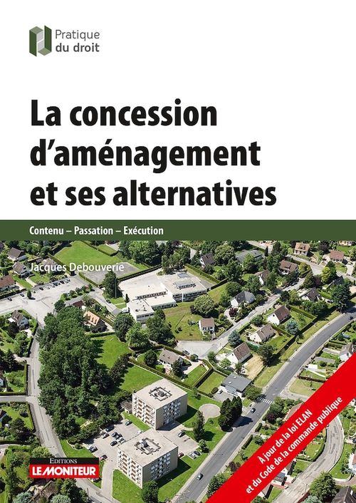 ebook cover of La concession d'aménagement et ses alternatives, by Jacques Debouverie