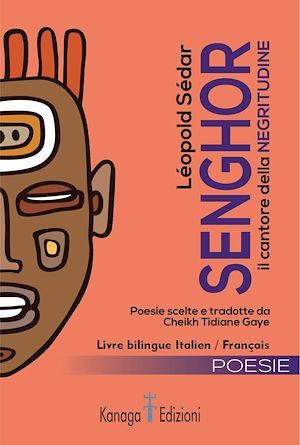 ebook cover of Léopold Sédar Senghor. Il cantore della Negritudine, by Cheikh Tidiane Gaye