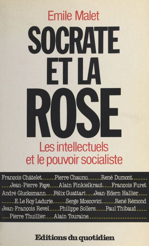 Couverture ebook de Socrate et la rose : les intellectuels face au pouvoir socialiste, de Emile H. Malet