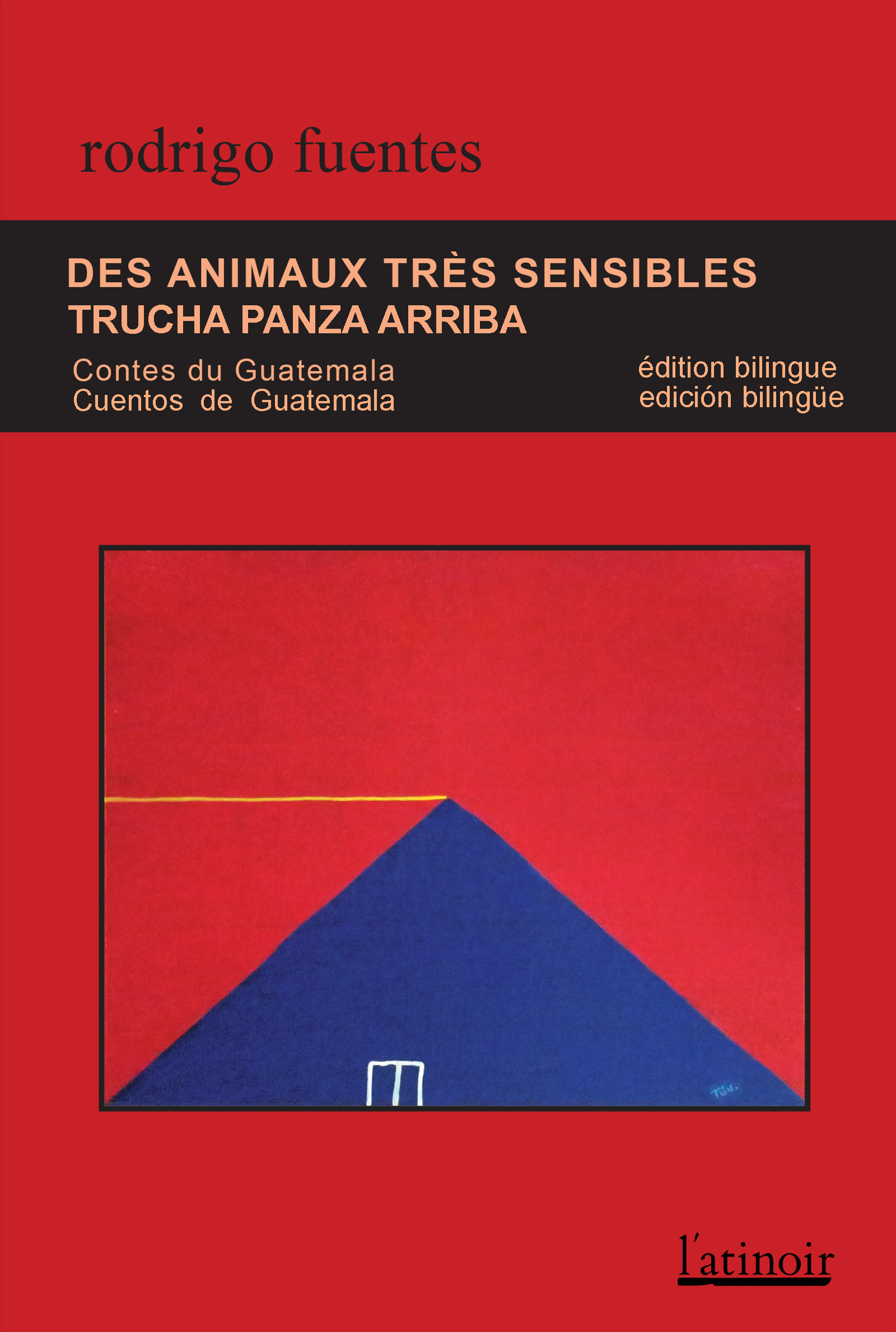 ebook cover of Des animaux très sensibles / Trucha panza arriba (Édition bilingue/Edición bilingüe), by Rodrigo Fuentes