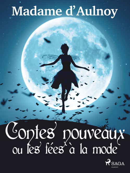 Couverture ebook de Contes nouveaux ou les fées à la mode (Tome 1), de Madame D'aulnoy