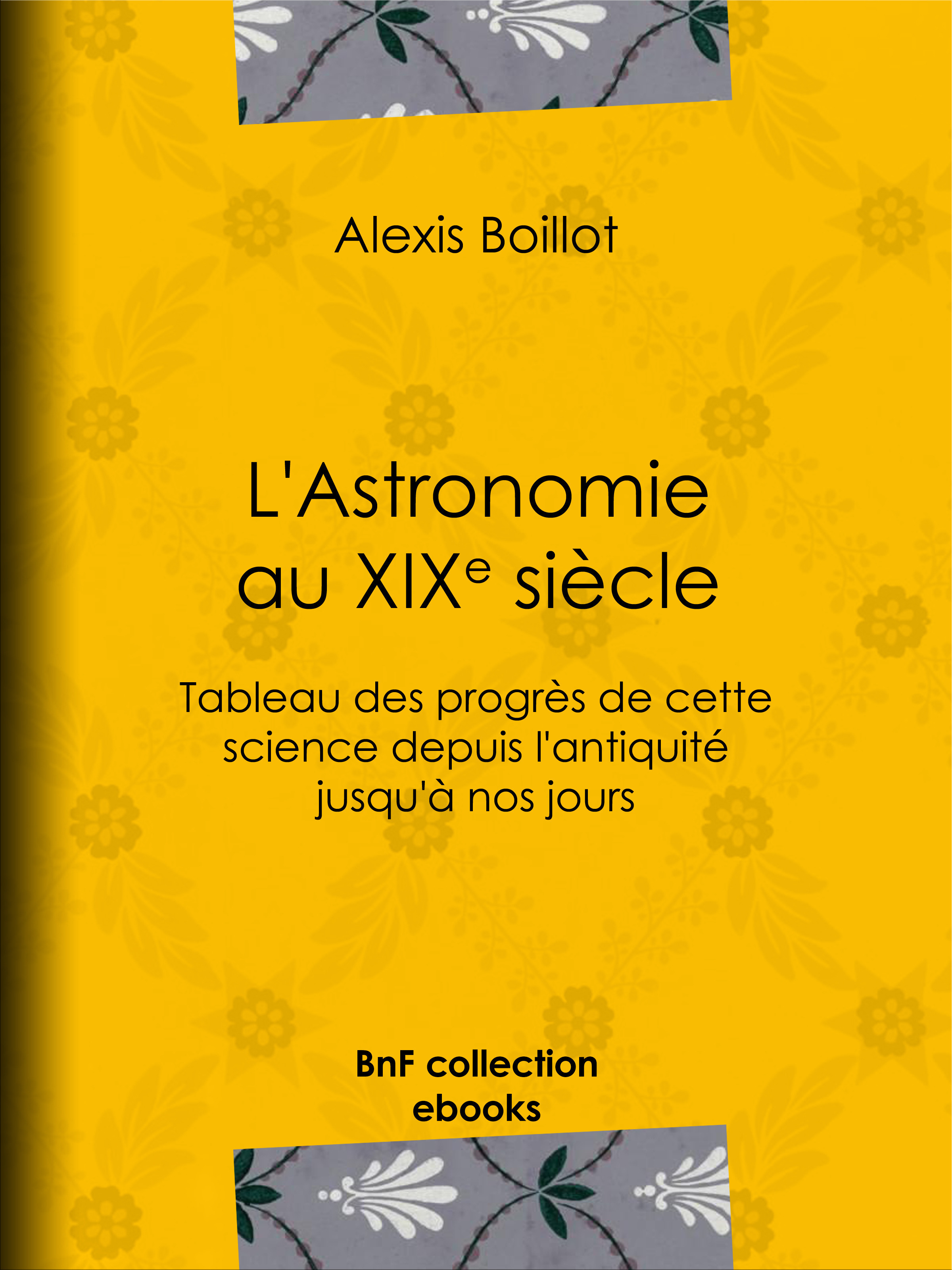 ebook cover of L'Astronomie au XIXe siècle, by Alexis Boillot