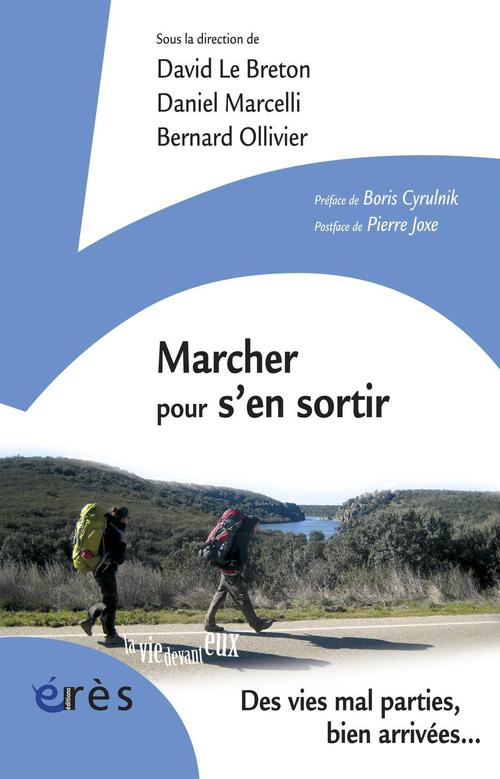 Couverture ebook de Marcher pour s'en sortir, de David Le Breton, Daniel Marcelli, Bernard Ollivier
