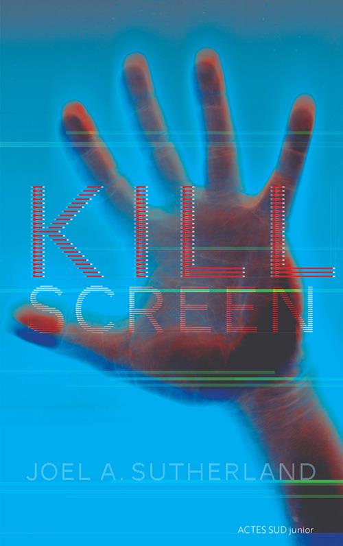 Couverture ebook de Kill Screen, de Joel A. Sutherland